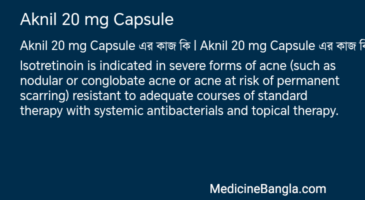Aknil 20 mg Capsule in Bangla