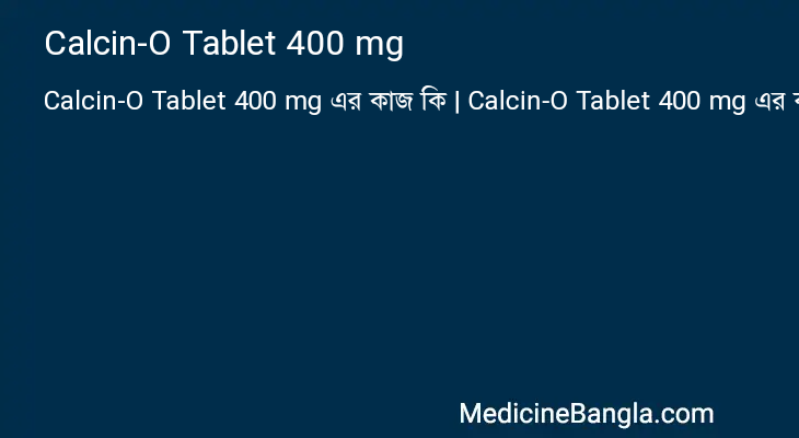 Calcin-O Tablet 400 mg in Bangla