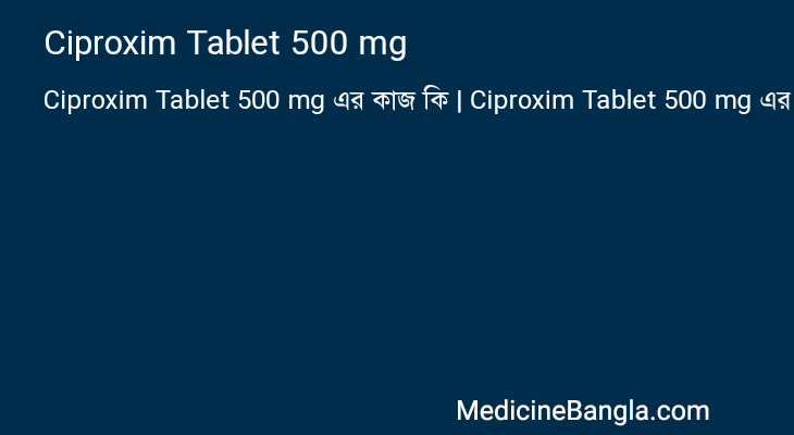 Ciproxim Tablet 500 mg in Bangla