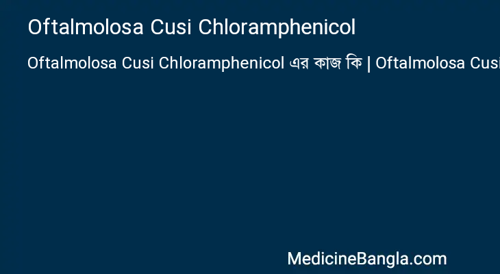 Oftalmolosa Cusi Chloramphenicol in Bangla