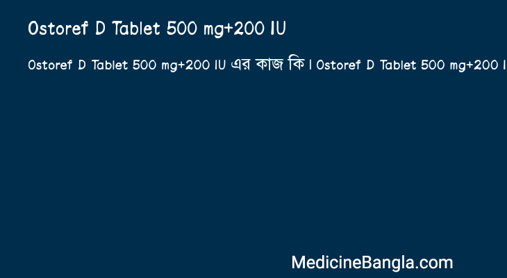 Ostoref D Tablet 500 mg+200 IU in Bangla
